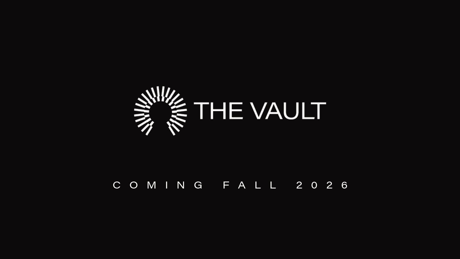 The Vault — Coming Fall 2026